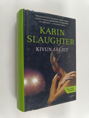 Karin Slaughter : Kivun jäljet