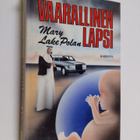 Mary Lake Polan : Vaarallinen lapsi - pikkukuva 1