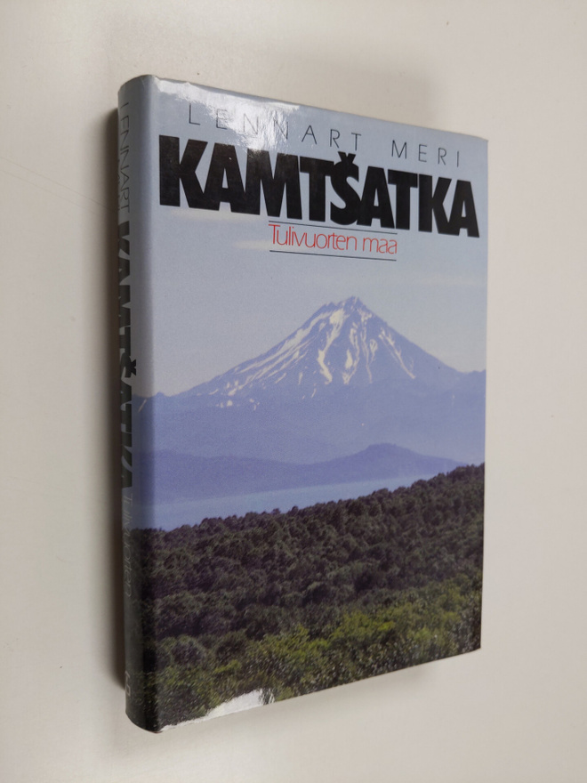 Lennart Meri : Kamtsatka : tulivuorten maa