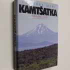 Lennart Meri : Kamtsatka : tulivuorten maa - pikkukuva 1