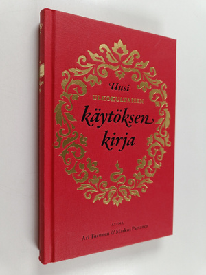 Ari Turunen : Uusi ulkokultaisen käytöksen kirja