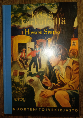 Howard Spring: Kesä karkuteillä