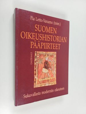 Suomen oikeushistorian paapiirteet : Sukuvallasta moderni...