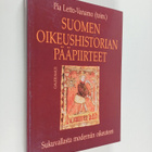Suomen oikeushistorian paapiirteet : Sukuvallasta moderni... - pikkukuva 1