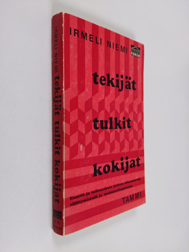 Irmeli (Toim.) Niemi : Tekijät, tulkit, kokijat : Esseitä...
