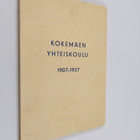 Kokemäen yhteiskoulu 1907-1957 - pikkukuva 1