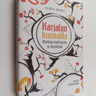 Rainer Knapas : Karjalan kunnailla : matkoja kulttuuriin ... - pikkukuva 1