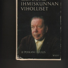 Waltari: Ihmiskunnan viholliset 1-2, WSOY 1964, ns+kotelo,K3 - pikkukuva 2