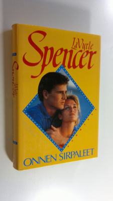 LaVyrle Spencer : Onnen sirpaleet