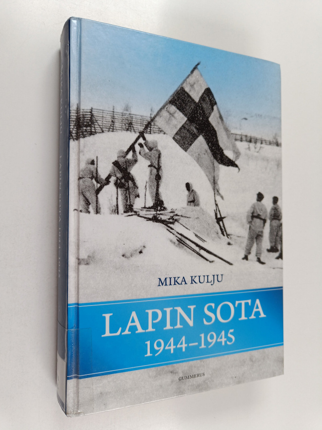 Mika Kulju : Lapin sota 1944-1945
