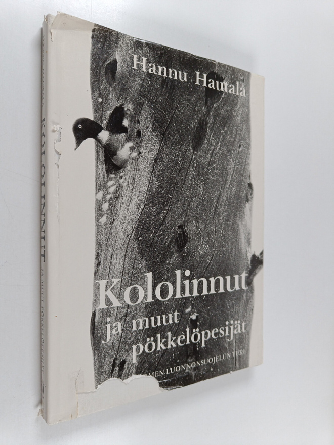 Hannu Hautala : Kololinnut ja muut pökkelöpesijät