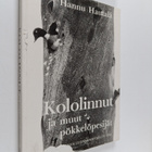 Hannu Hautala : Kololinnut ja muut pökkelöpesijät - pikkukuva 1