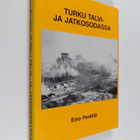 Eino Penttilä : Turku talvi- ja jatkosodassa 1939-1944 - pikkukuva 1