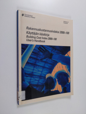 Pekka Mäkelä ym. : Rakennuskustannusindeksi 2000 - käyttä...