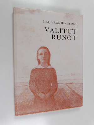 Maija Lamminheimo : Valitut runot