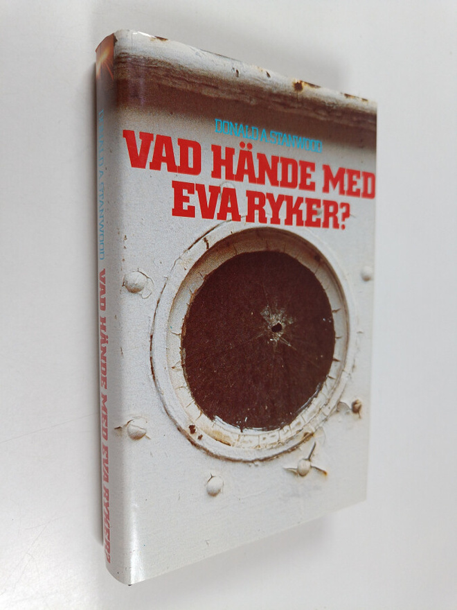 Donald A. Stanwood : Vad hände med Eva Ryker?
