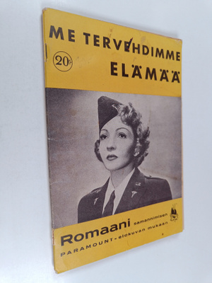 Me tervehdimme elämää : romaani samannimisen Paramount-el...