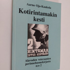 Aarno Oja-Kaukola : Kotirintamakin kesti (signeerattu, te... - pikkukuva 1