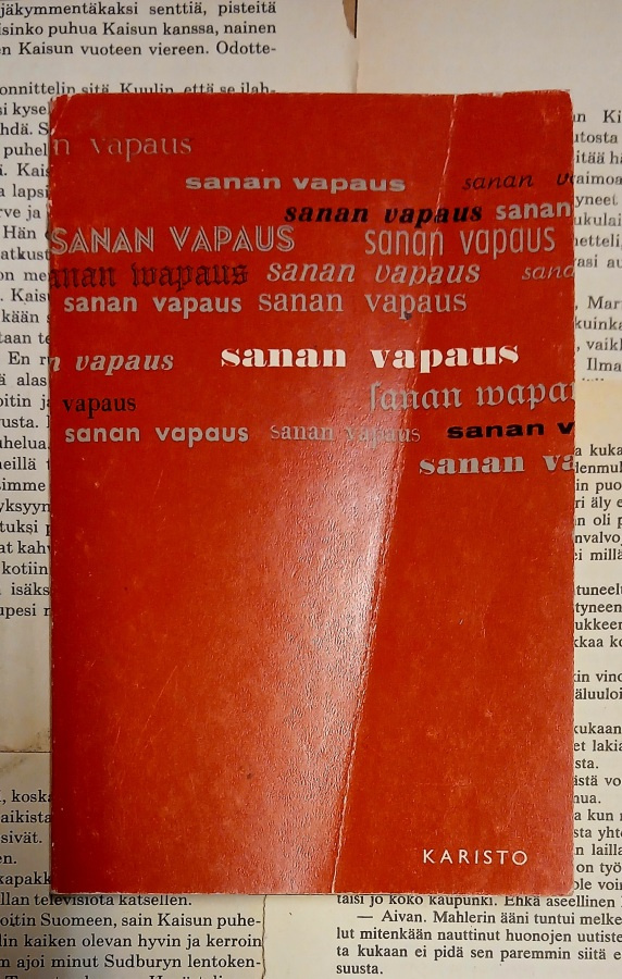 Erno Paasilinna [toim.] - Sanan vapaus: keskustelu (nid.)