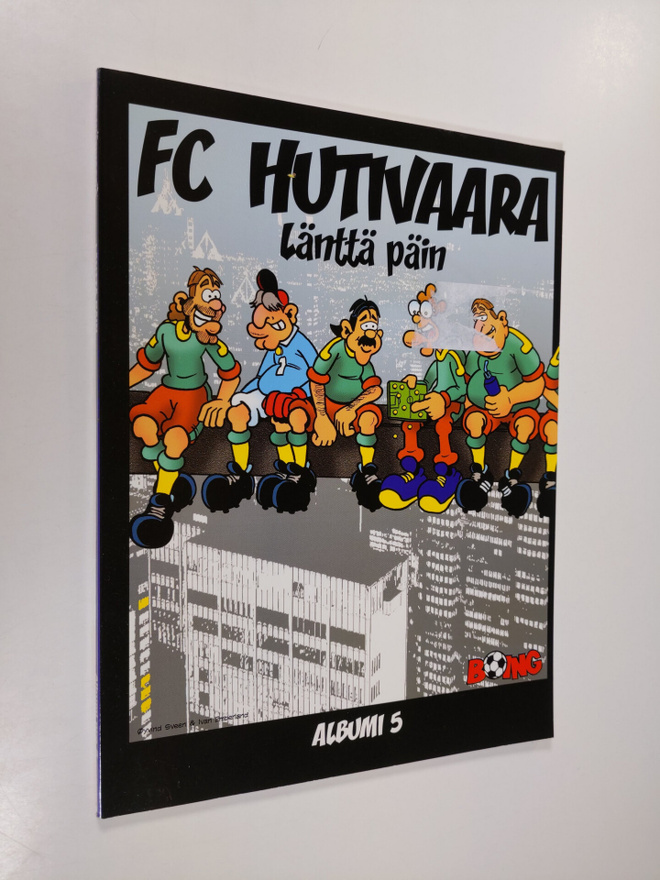FC Hutivaara albumi 5 : Länttä päin