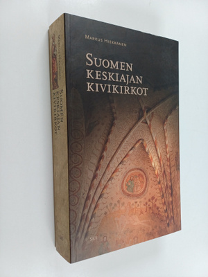 Markus Hiekkanen : Suomen keskiajan kivikirkot