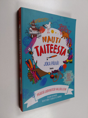 Susan Schwake : Nauti taiteesta joka päivä!