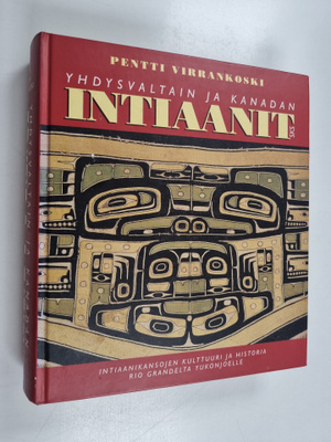 Pentti Virrankoski : Yhdysvaltain ja Kanadan intiaanit : ...