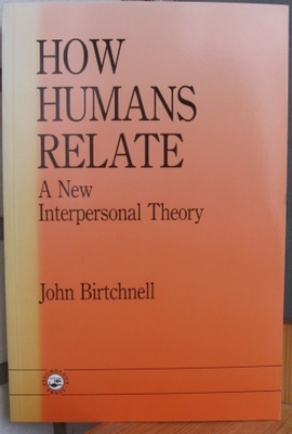 John Birtchnell: How Humans Relate, Psychology Press 1996