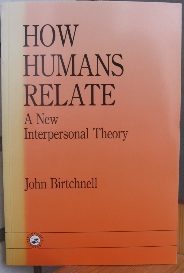 John Birtchnell: How Humans Relate, Psychology Press 1996