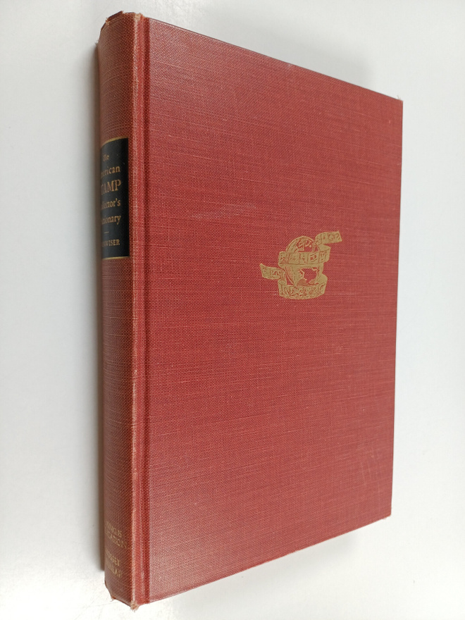 Harry Myron Konwiser : The American Stamp Collector's Dic...