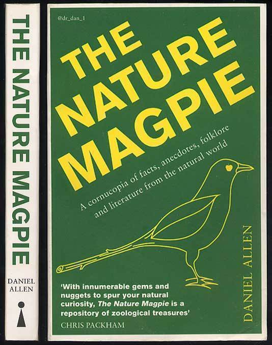 Daniel Allen: The Nature Magpie: A Cornucopia of Facts, Anec