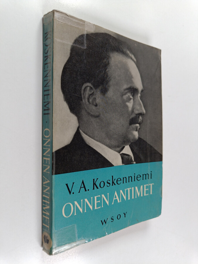 V. A. Koskenniemi : Onnen antimet