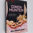 Gwen Hunter : Ballerinamurhat - pikkukuva 1