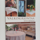 Helena Honka-Hallila : Valkokirjontaa kotien kätköistä : ... - pikkukuva 1