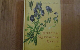 Mielen ja rakkauden kasvit PIIPPO*SALO huumekasvit lääkekasv