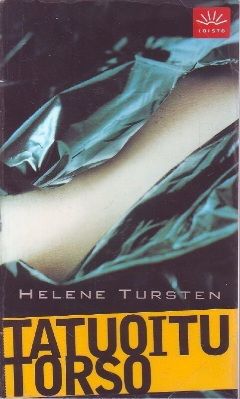 Helene Tursten - Tatuoitu torso