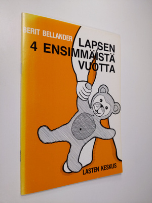 Berit Bellander : Lapsen 4 ensimmäistä vuotta