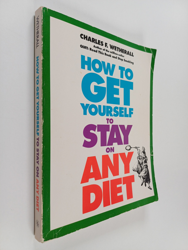 Charles F. Wetherall : How to Get Yourself to Stay on Any...