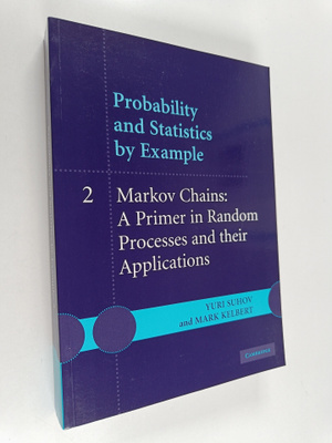 Yuri Suhov ym. : Probability and Statistics by Example: V...