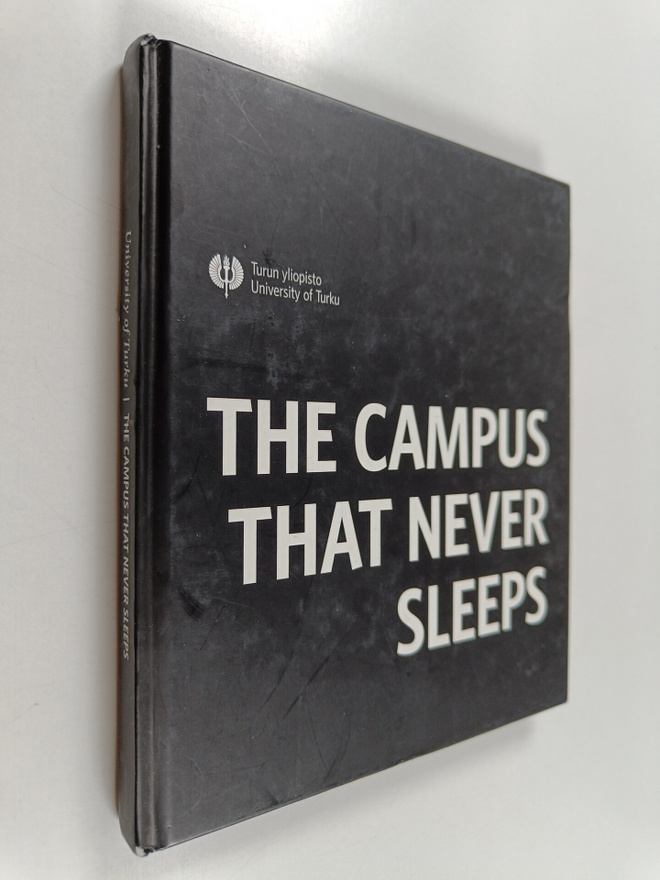 Hanna Oksanen : The campus that never sleeps