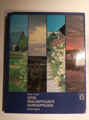 Espoo : maalaispitäjästä suurkauppalaksi