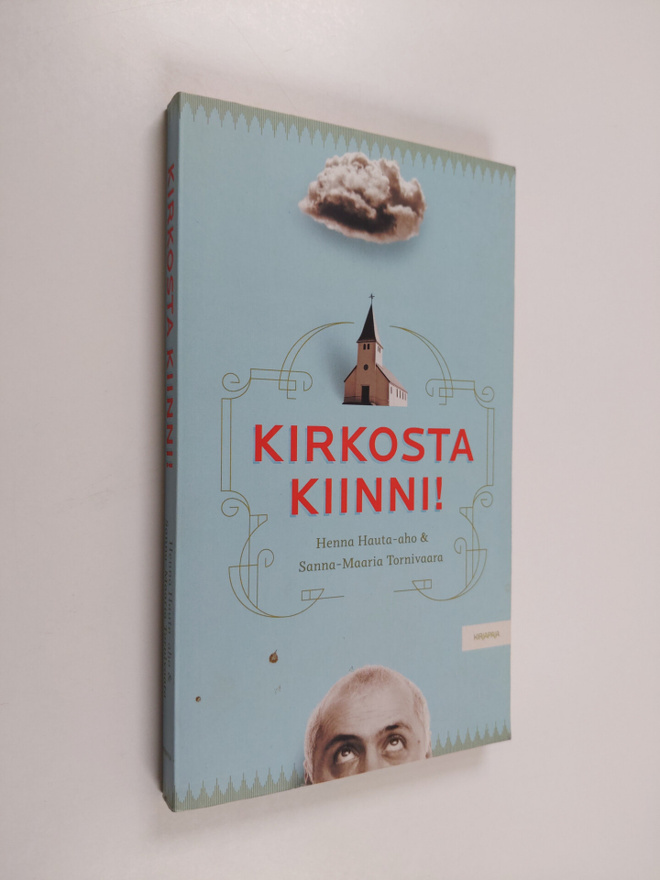 Henna Hauta-aho : Kirkosta kiinni!