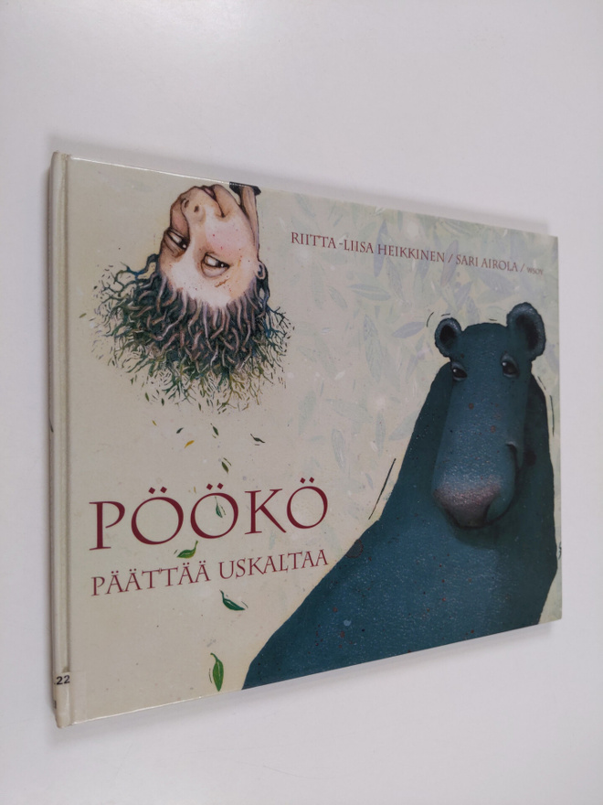 Riitta-Liisa Heikkinen : Pöökö päättää uskaltaa