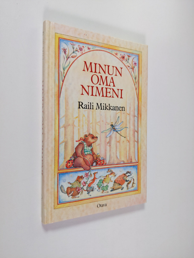 Raili Mikkanen : Minun oma nimeni