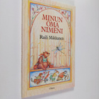 Raili Mikkanen : Minun oma nimeni - pikkukuva 1