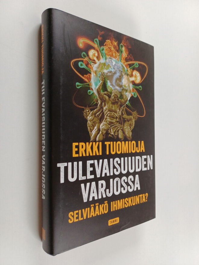 Erkki Tuomioja : Tulevaisuuden varjossa - selviääkö ihmis...