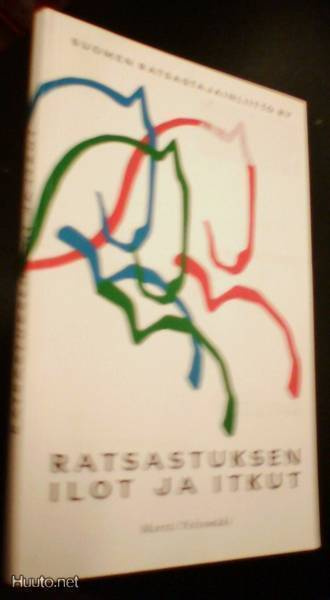 Martti Peltomäki: Ratsastuksen ilot ja itkut (1.p.1995)
