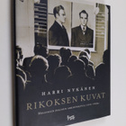 Rikoksen kuvat : Helsingin poliisin arkistokuvia 1910-1960 - pikkukuva 1