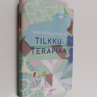Minna Haapasalo : Tilkkuterapiaa : romaani - pikkukuva 1