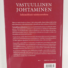 Tapio Aaltonen : Vastuullinen johtaminen : inhimillistä t... - pikkukuva 2